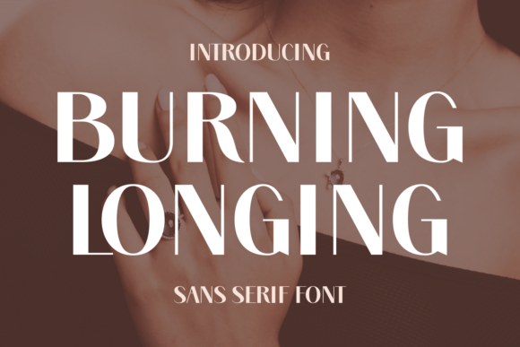 Burning Longing Font: Bold & Memorable