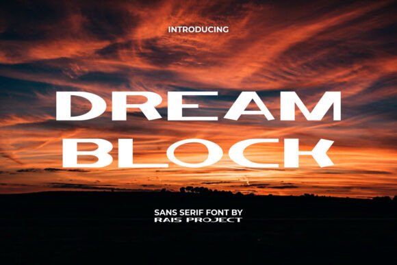 Dream Block: A Bold Sans Serif for Real Projects